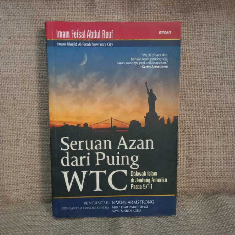 [ORI Preloved] SERUAN AZAN DARI PUING WTC : Dakwah Islam di Jantung Amerika Pasca 9/11