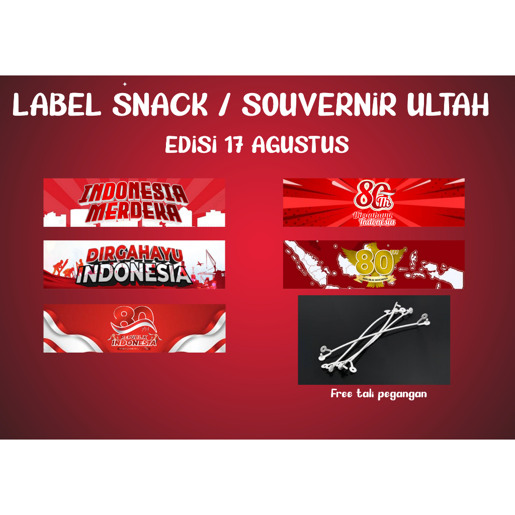 

(MINIMAL ORDER 30 PCS) LABEL SNACK / SOUVERNIR UNTUK EDISI KEMERDEKAAN 17 AGUSTUS