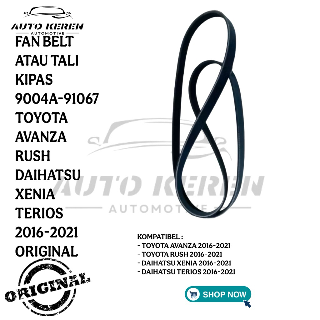 FAN BELT TALI KIPAS 9004A-91067 AVANZA RUSH XENIA TERIOS 2016-2021 ORIGINAL