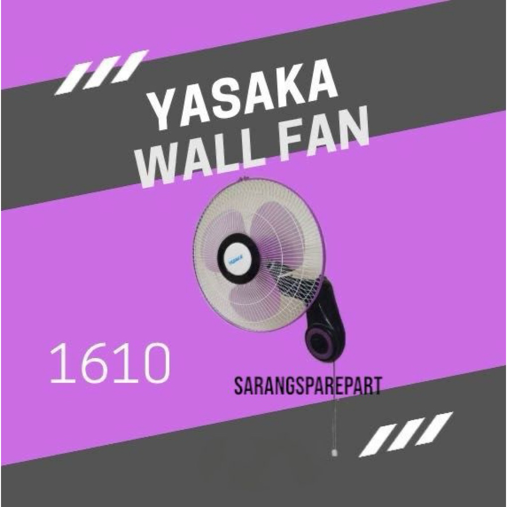 KIPAS WALLFAN YASAKA 16 INCH / KIPAS DINDING YASAKA 16 INCHI