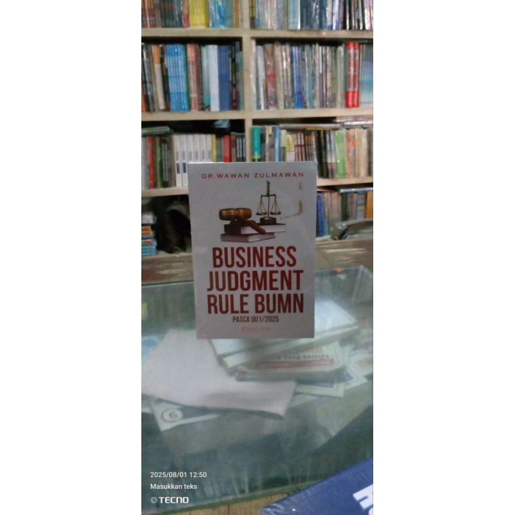 BUSINESS JUDGMENT RULE BUMN PASCA UU Thn 2025: Penulis: DR. WAWAN ZULMAWAN ( Tahun Terbit. 2025 )
