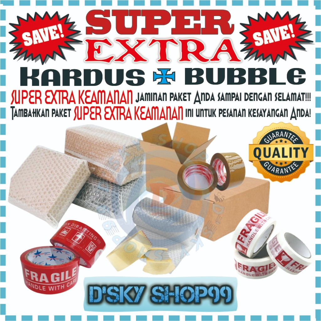 

[ D'SKY ] Super Extra Dus Tebal + Super Premium Bubble Wrap Untuk Jaminan Super Keamanan Paket Anda