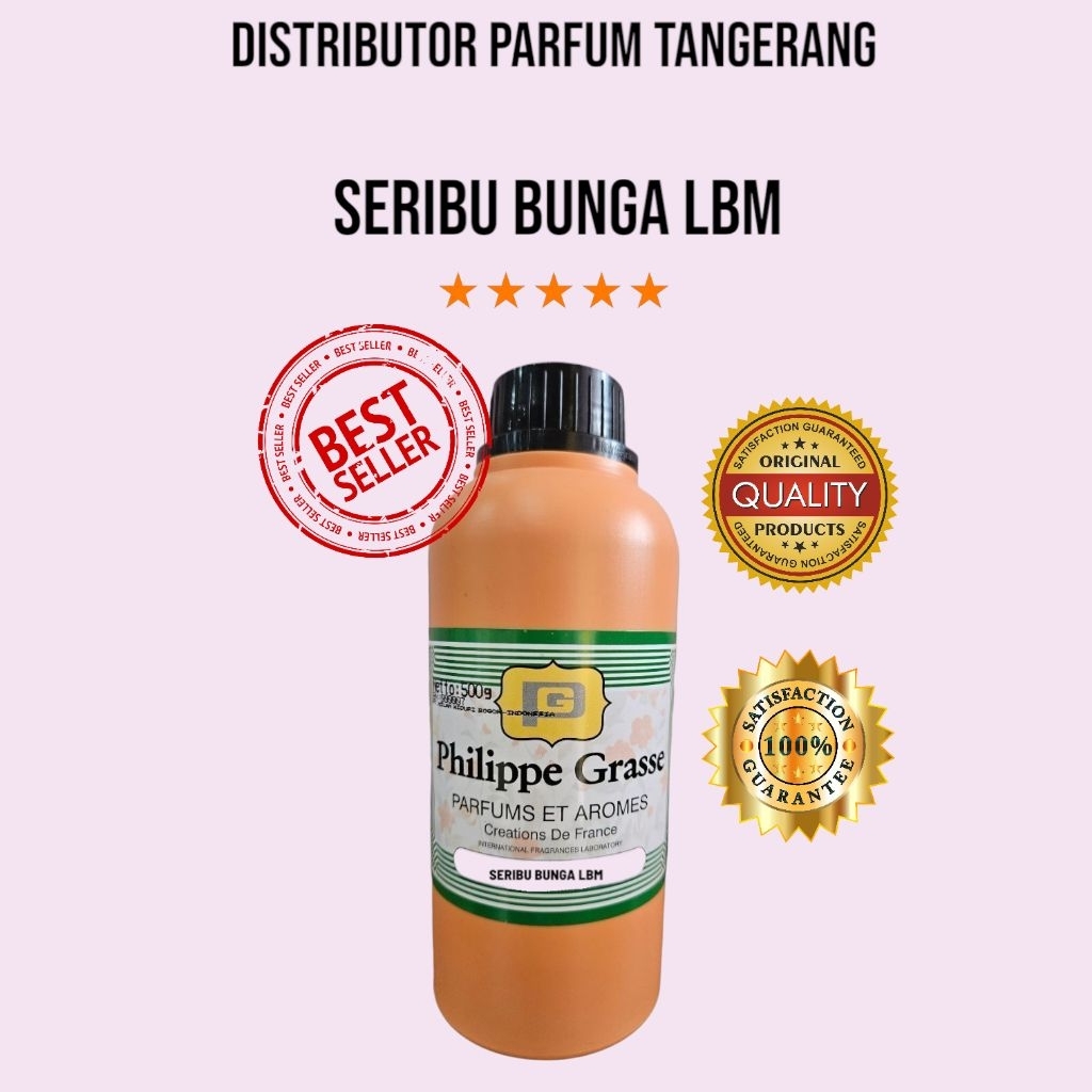 SERIBU BUNGA LBM BY PHILIPPE GRASSE SEGEL PABRIK 500 ML BIBIT PARFUM.
