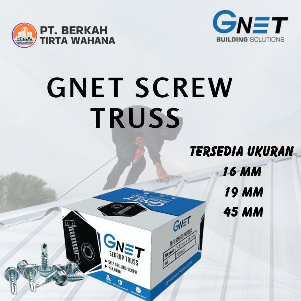 BTW- GNET Screw Truss – Sekrup Baja Ringan Terbaik, Anti Karat & Kuat, Original
