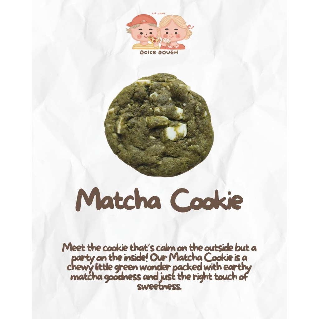 

Matcha Cookie by Dolce Dough