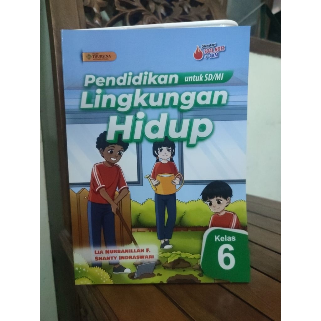 Buku Pendidikan Lingkungan Hidup (PLH) kelas 6 kurikulum merdeka Penerbit PT Thursina Mediana Utama