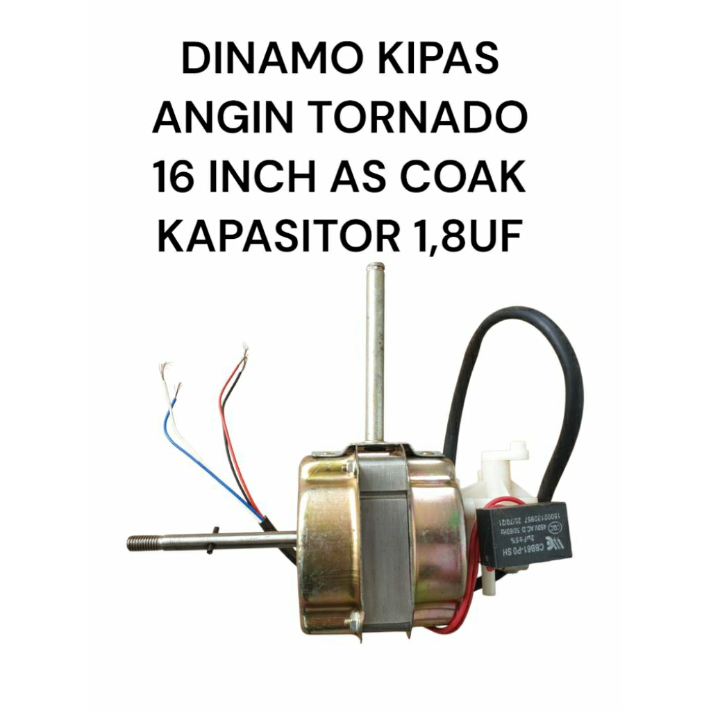 Dinamo kipas angin tornado 16"inch+kapasitor 1,8uf
