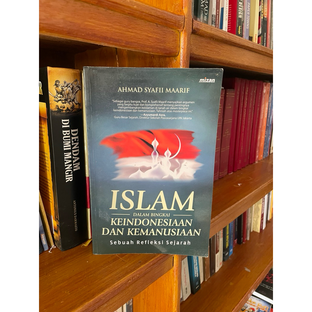 Islam dalam Bingkai Keindonesiaan dan Kemanusiaan