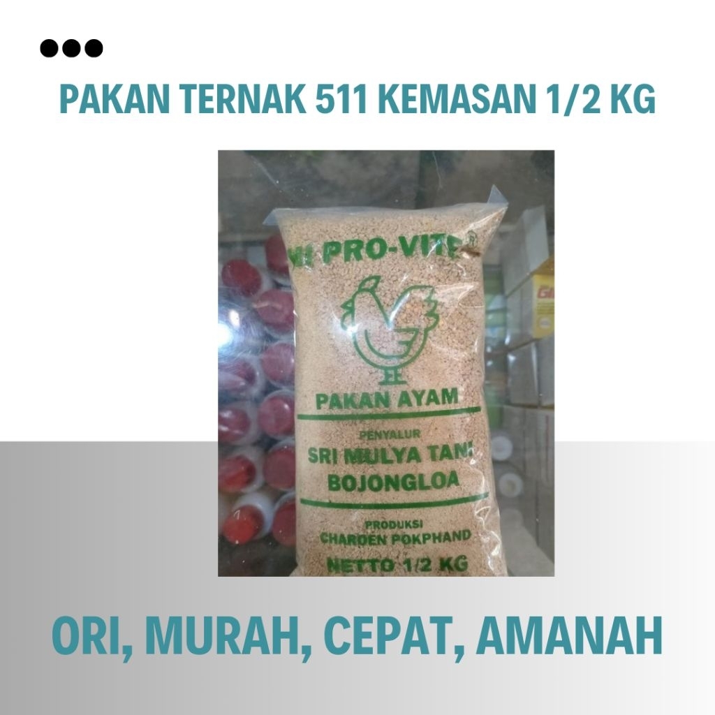 Original 100% Pakan Ayam 511 (500 gram) Ayam Kampung Bangkok Pedaging Pur Cepat Besar Layer Asli  Re
