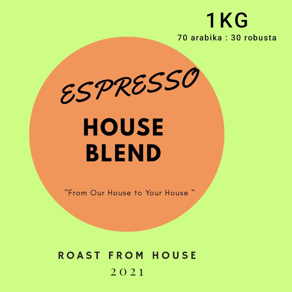 

BIJI KOPI 1KG ESPRESSO HOUSE BLEND & KOPI SUSU ARABIKA ROBUSTA 70:30 ROASTED BEANS