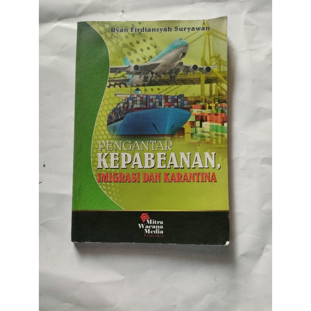 ORIGINAL BUKU PENGANTAR KEPABEANAN IMIGRASI DAN KARANTINA RYAN FERDIANSYAH