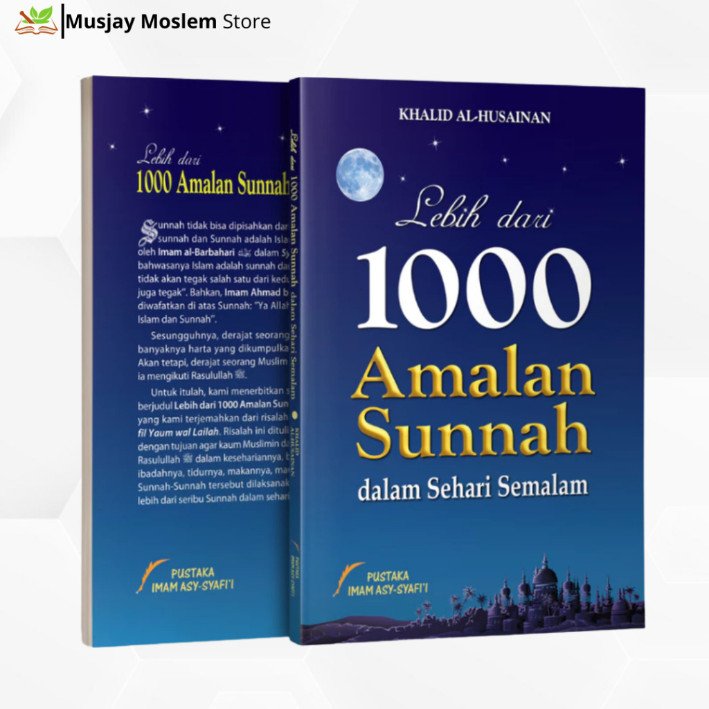 Buku Lebih dari 1000 Amalan Sunnah dalam Sehari Semalam - Pustaka Imam Syafi'i