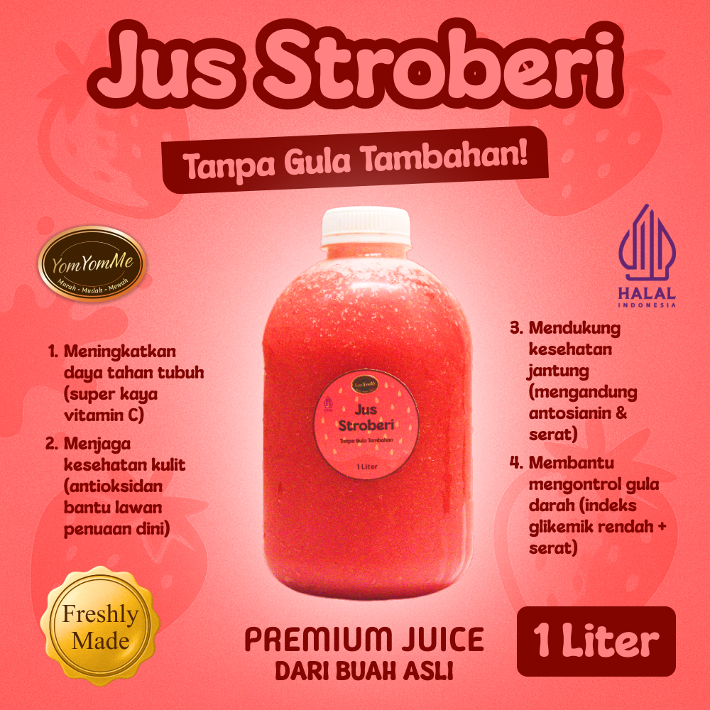 

Jus Stroberi / Strawberry 1 Liter (1L) – Jus Premium dan Kental Dari Buah Asli Tanpa Gula Tambahan - YomYomMe Drinks
