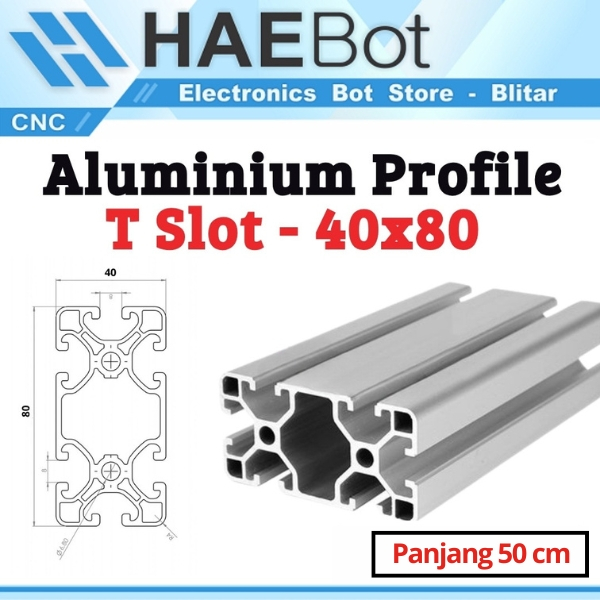 [HAEBOT] Aluminium Profile T Slot 4080 40x80 AP4080 Alumunium 50cm Profil Frame CNC Extrusion Mini K