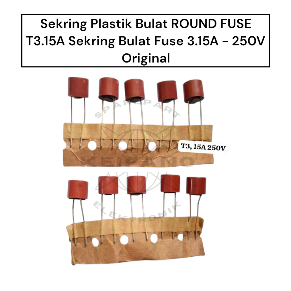 Sekring Plastik Bulat ROUND FUSE T3.15A Sekring Bulat Fuse 3.15A - 250V Original