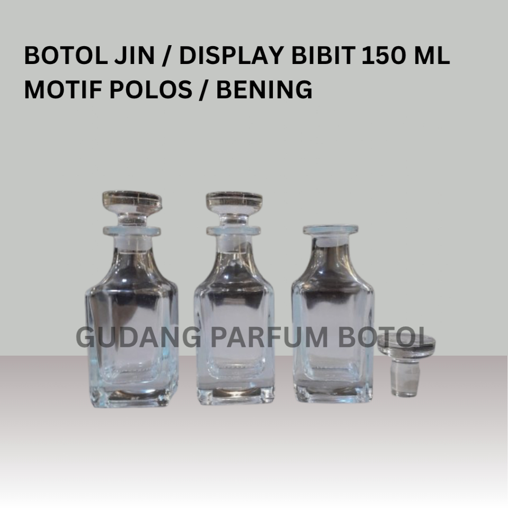 BOTOL JIN / DISPLAY BIBIT PARFUM 150ML POLOS BENING