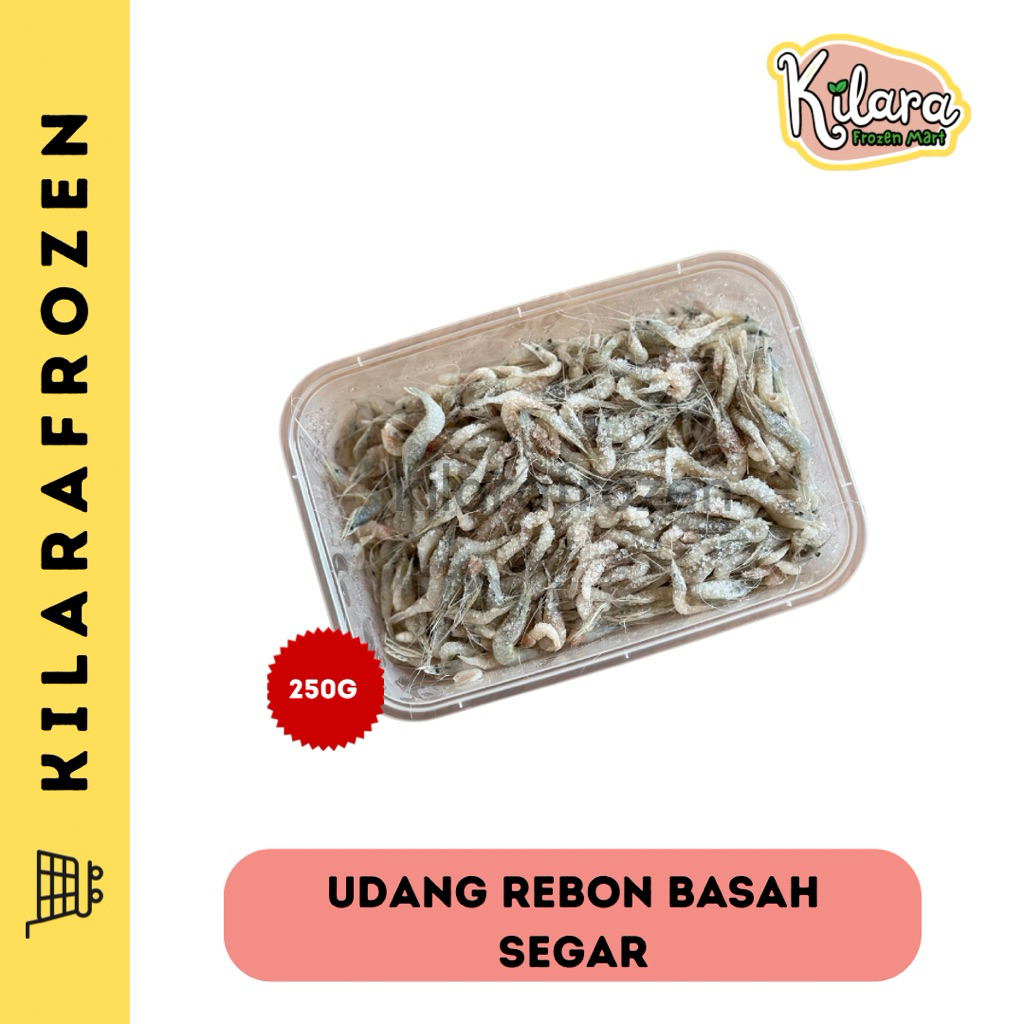 

UDANG REBON BASAH MPASI / EBI SEGAR FRESH - KILARA FRESH FROZEN MART