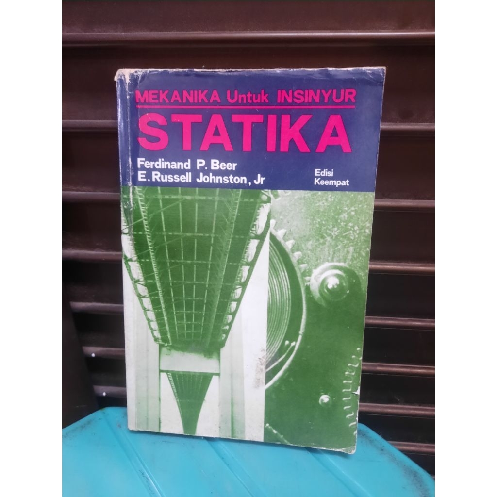 BUKU ORIGINAL SECOND: MEKANIKA UNTUK INSINYUR-STATIKA oleh FERDINAND P BEER DAN E RUSSELL JOHNSTON J