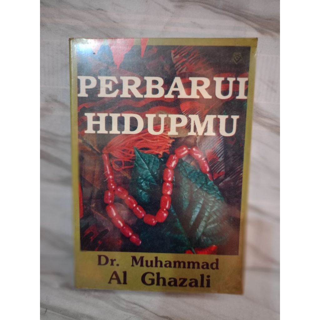 PERBARUI HIDUPMU by dr.muhammad al ghazali