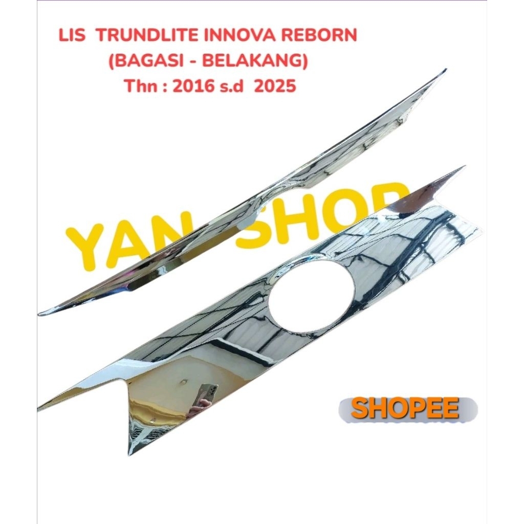 List Kaca Pintu Bagasi Lis Belakang Trundlite Inova Innova Reborn 2016 sampai 2025 tempel chrome 201