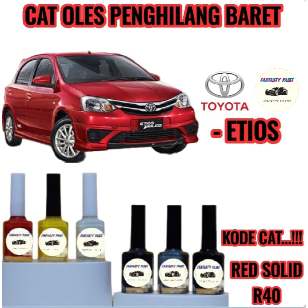 CAT OLES PENGHILANG BARET MOBIL TOYOTA ETIOS VALCO MERAH/RED SOLID R40 TERMURAH BISA COD
