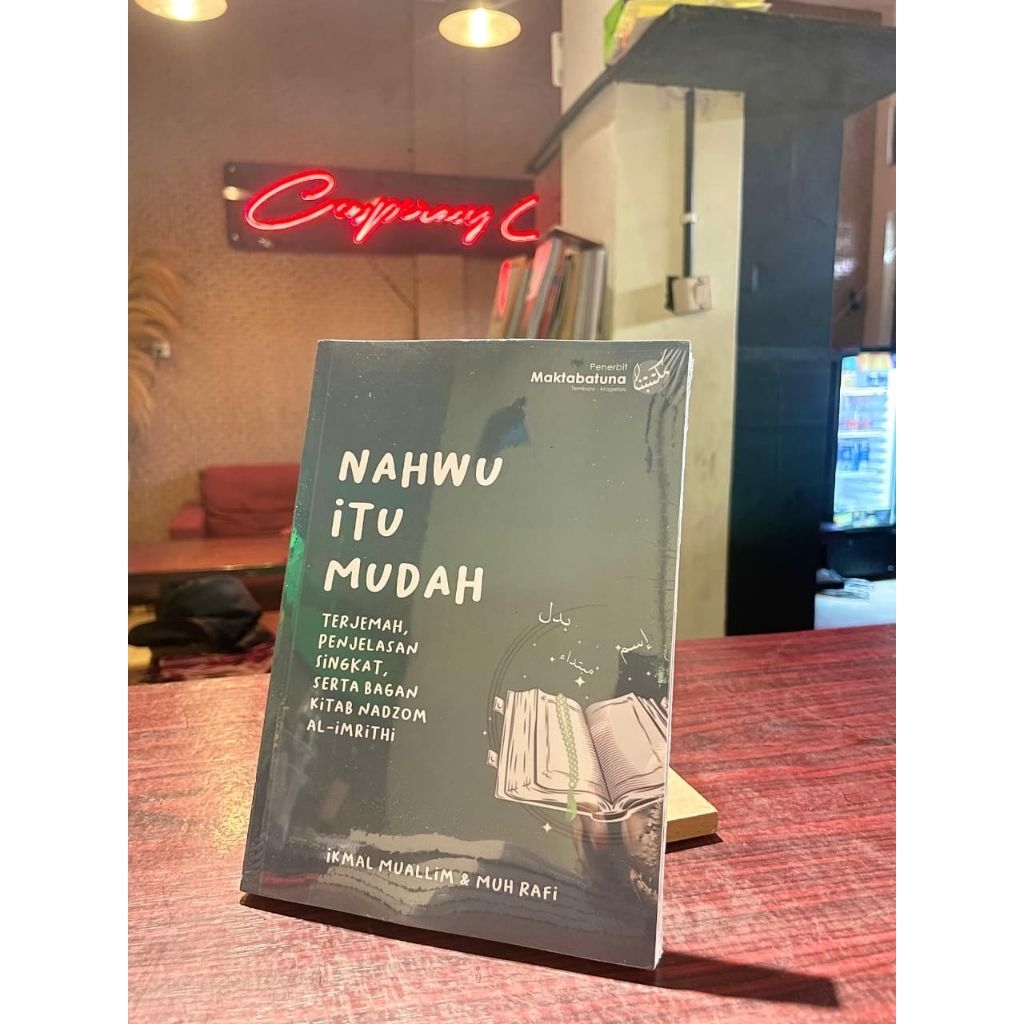 Buku Nahwu itu Mudah {Terjemah Nadzom Imrithi. Arti + Keterangan tambahan + Skema}