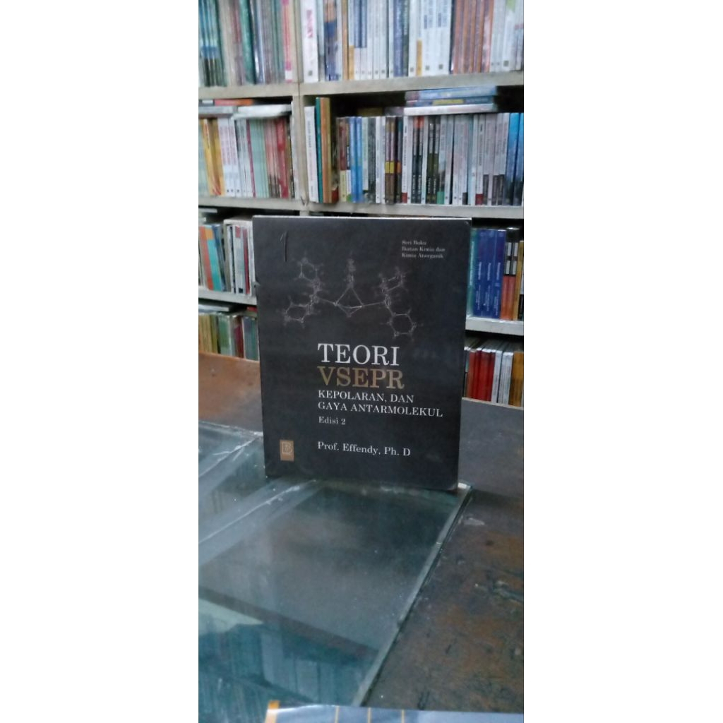 Buku "Teori VSEPR, Kepolaran, dan Gaya Antarmolekul -Penulis; Prof. Effendy, P, Hd.