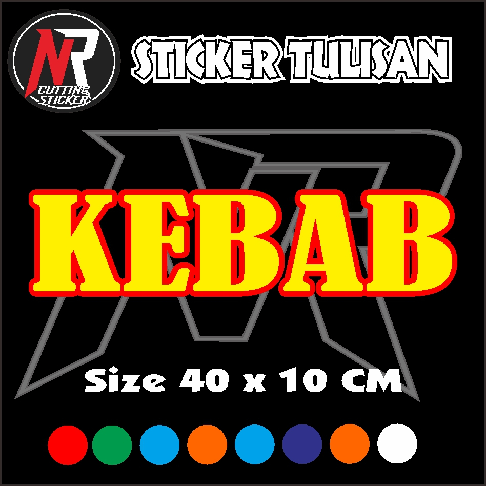 

STICKER CUTTING TULISAN KEBAB STICKER TULISAN UNTUK NAMA JUALAN