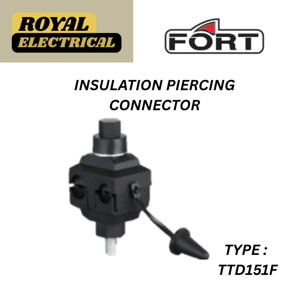 FORT INSULATION PIERCING CONNECTOR - TYPE TTD151F