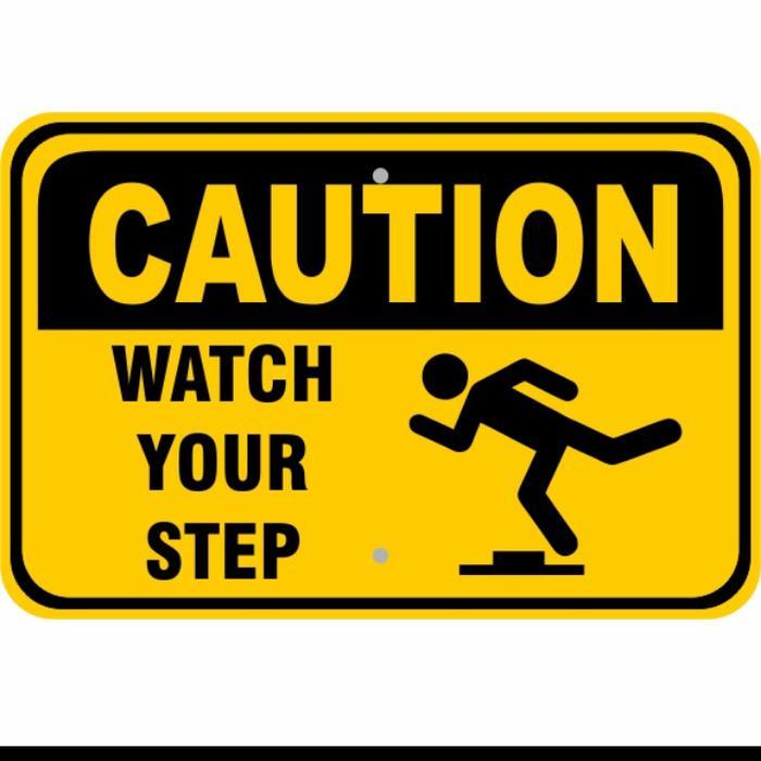 

sign stiker CAUTION WATCH YOUR STEP / sticker perhatian langkah anda -