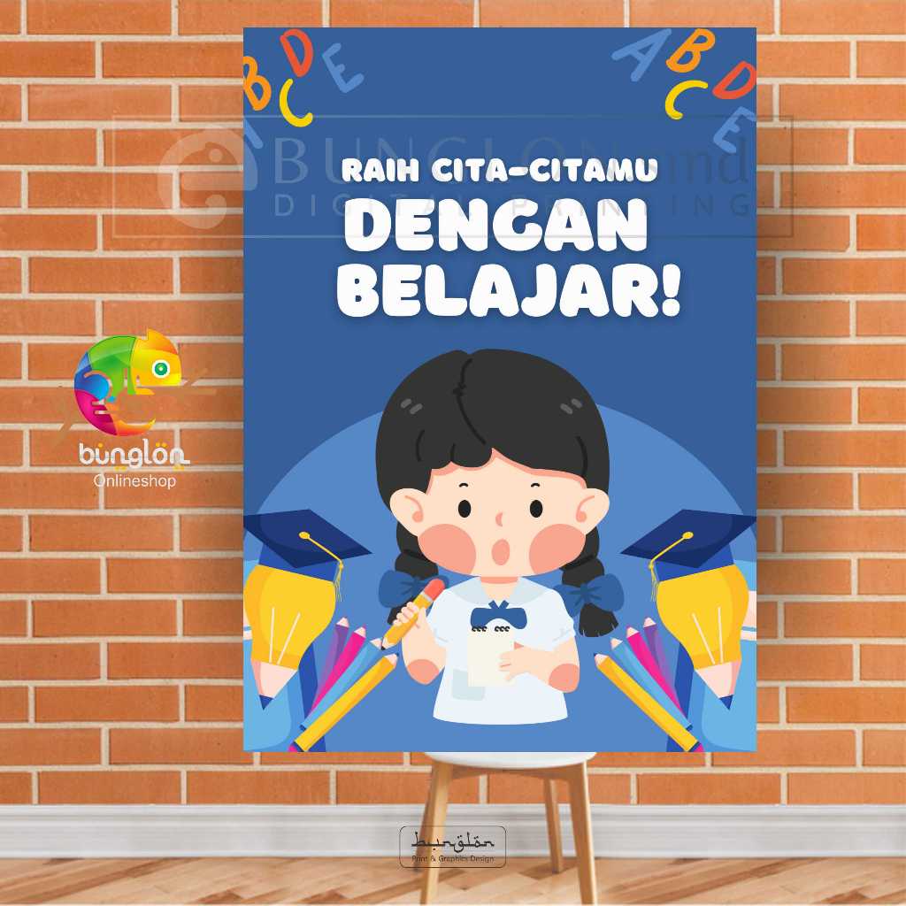 

Poster Raih Cita-Cita Dengan Belajar