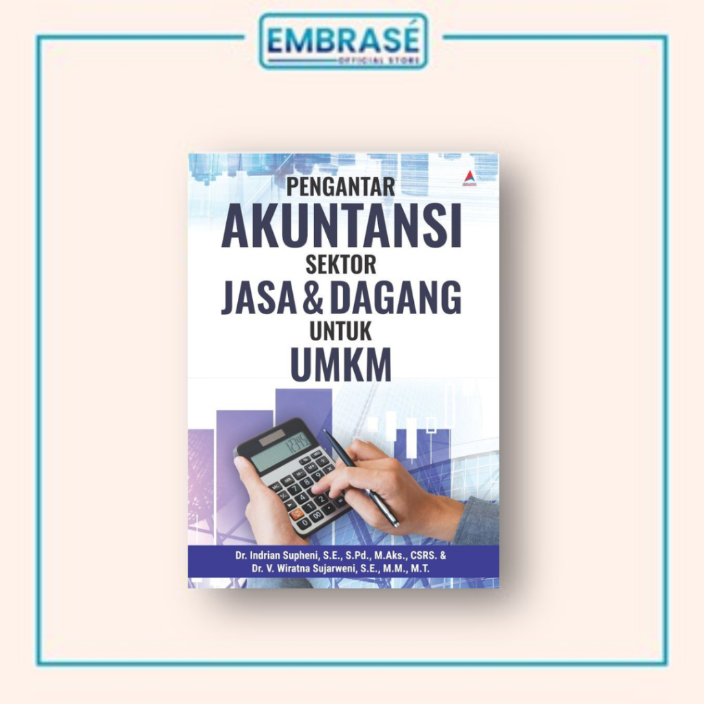 BUKU PENGANTAR AKUNTANSI SEKTOR JASA & DAGANG UNTUK UMKM - Embrase