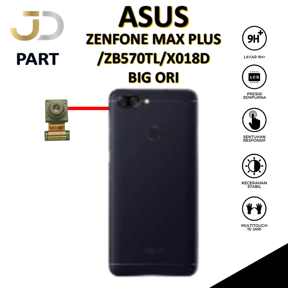 CAMERA BELAKANG / BACK ASUS ZENFONE MAX PLUS / ZB570TL / X018D  BIG ORI ORIGINAL