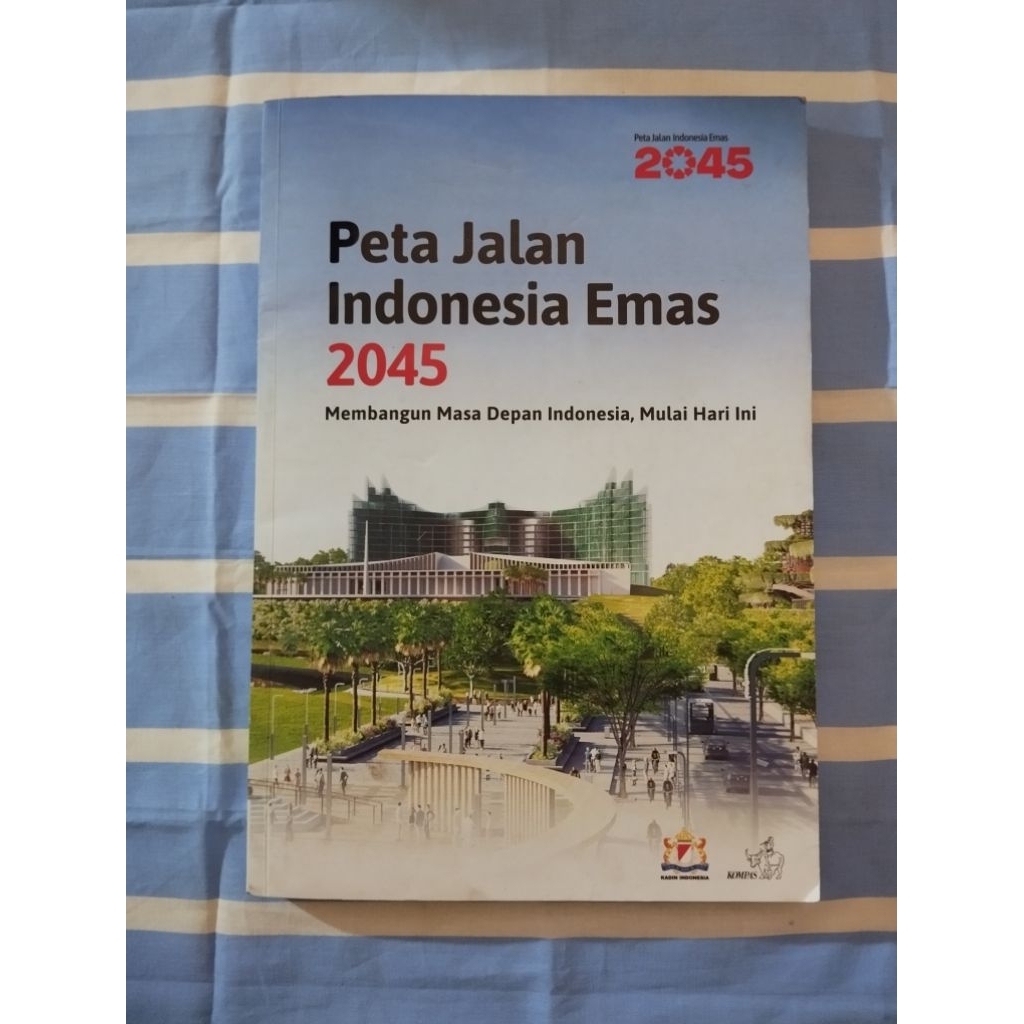 Buku Peta Jalan Indonesia Emas 2045 Membangun Masa Depan Indonesia, Mulai Hari Ini
