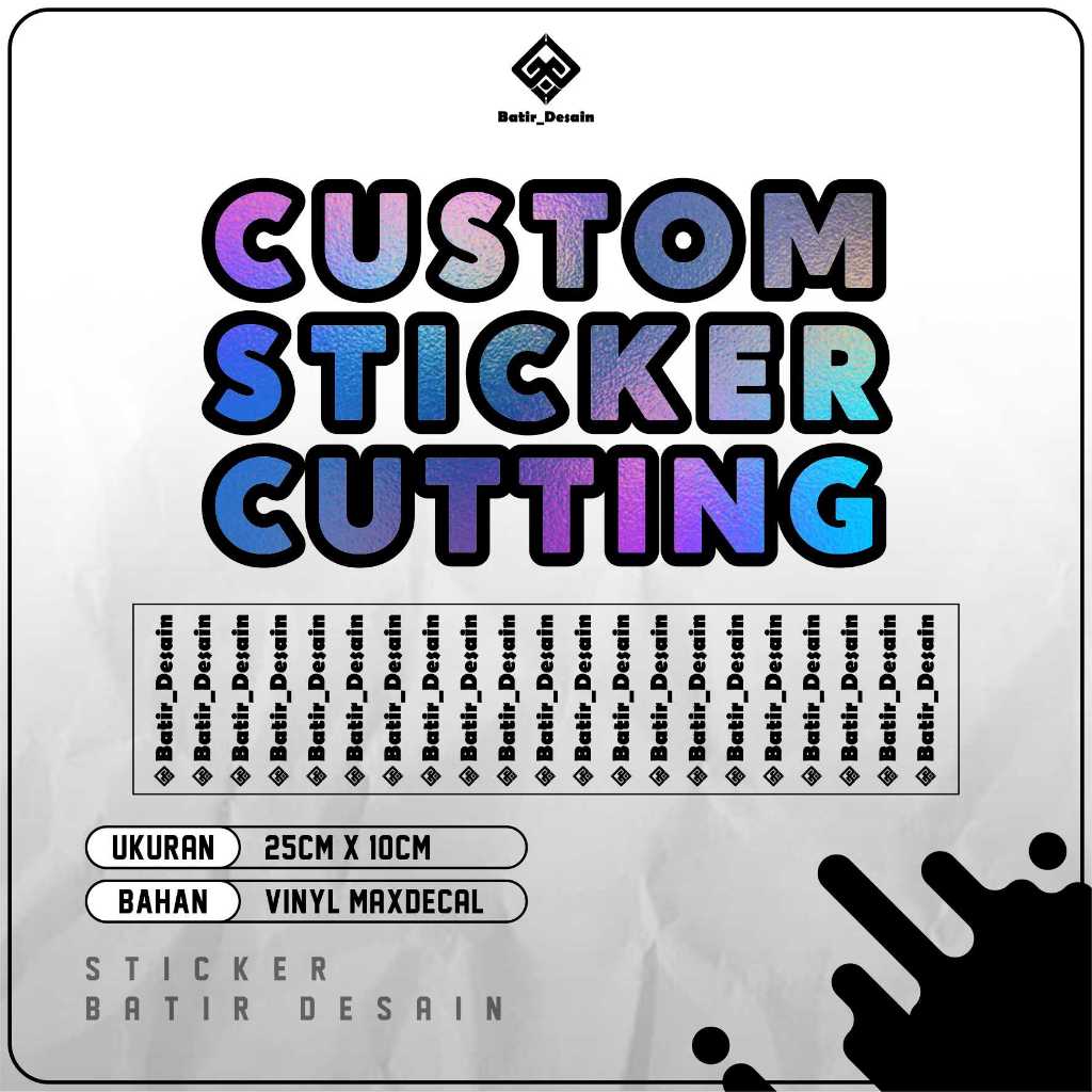 

(SEHARI JADI!!!) Custom Sticker Cutting – Desain Bebas Cetak Nama, Logo, atau Desain Sesuka Hati!