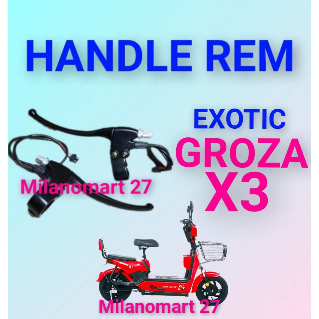 handle rem exotic groza X3 handle rem sepeda listrik exotic groza x3