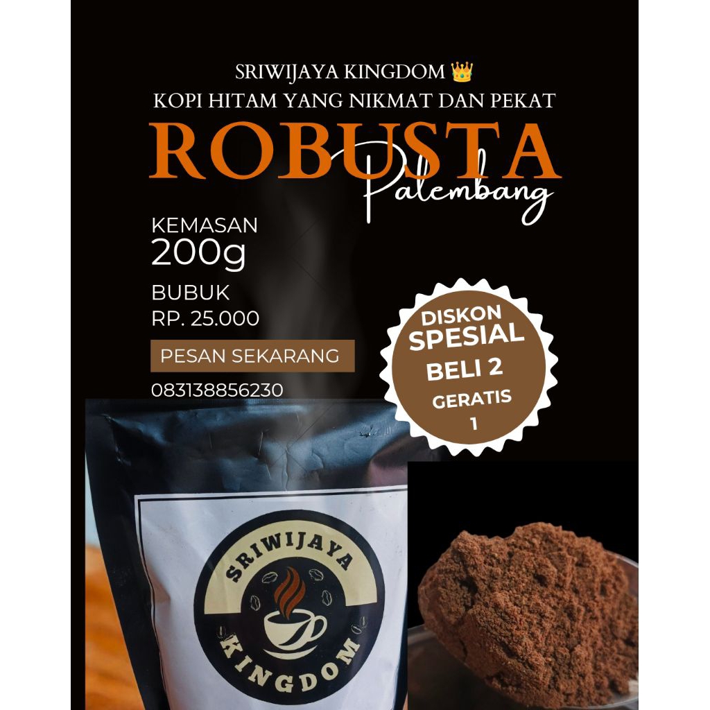 

Kopi Bubuk Robusta Pagar Alam Palembang Sumatra Selatan, Isi kemasan 200 gram Discount Beli 2 gratis 1 hanya 25.000 an saja