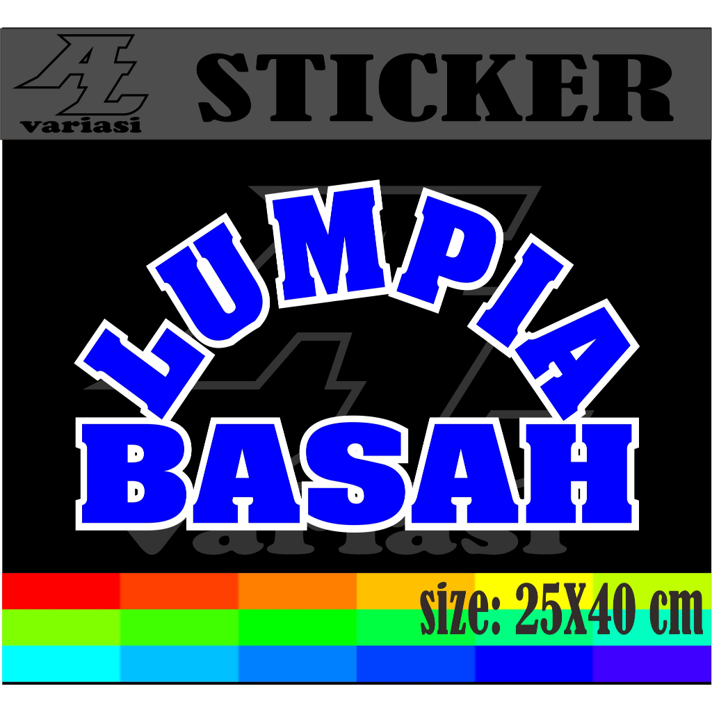 

CUTTING STIKER TEMPELAN NAMA JUALAN LUMPIA BASAH DENGSN MODEL DOBEL WARNA UKURAN25X40 CM