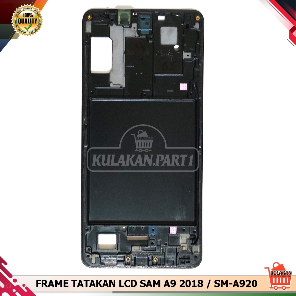 FRAME LCD SAMSUNG A9 2018 A920 TULANG TENGAH TATAKAN DUDUKAN LCD SAMSUNG GALAXY A9 2018