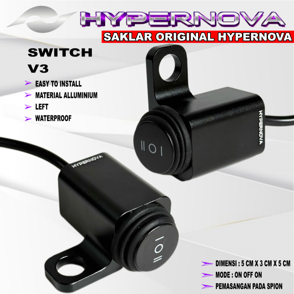 HYPERNOVA - ORIGINAL SAKLAR SPION SWITCH V3 LAMPU UNIVERSAL HYPERNOVA ON OFF ON SAKLAR MINI LASER HR