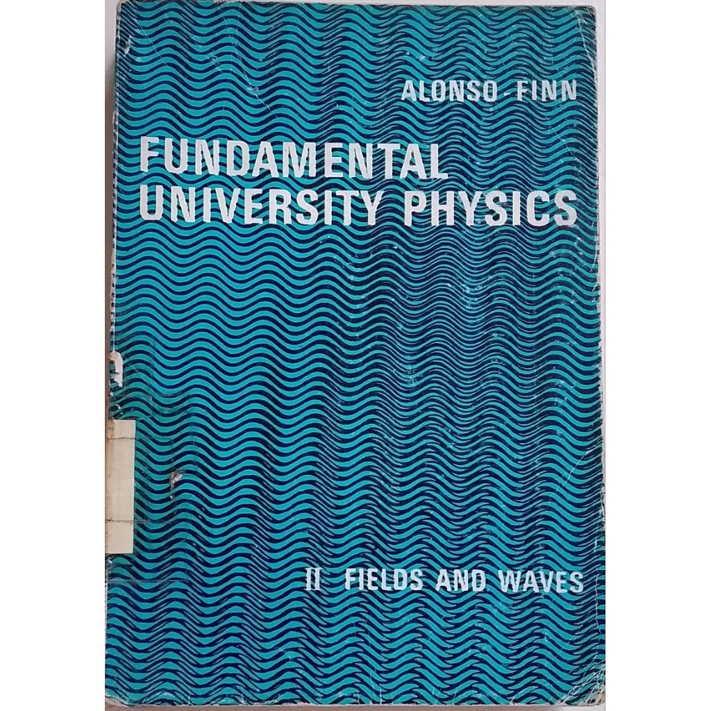 BUKU FUNDAMENTAL UNIVERSITY PHYSICS ALONSO FINN BEKAS ORIGINAL