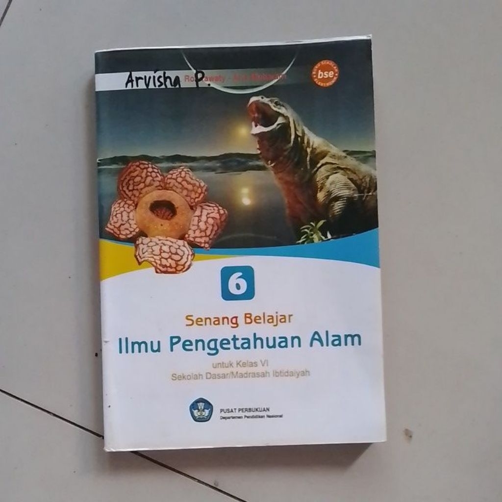 Senang Belajar Ilmu Pengetahuan Alam Untuk Kelas VI Sekolah Dasar Madrasah Ibtidaiyah