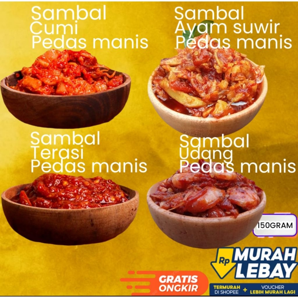 

150 Gram Sambal Cumi/Sambal Ayam Suwir/Sambal Udang/Sambal Terasi pedas Nampol Halal Homemade