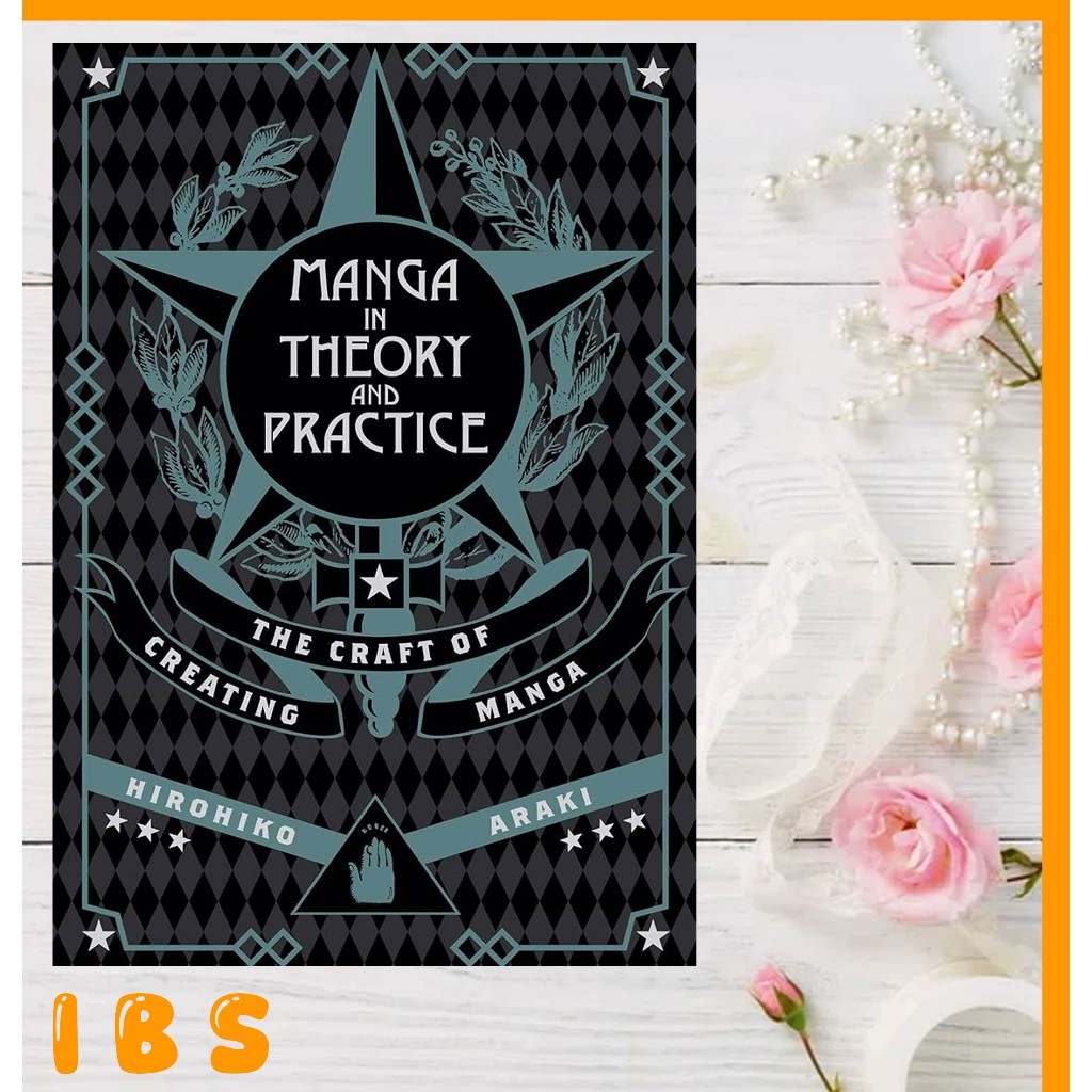 Manga in Theory and Practice - Hirohiko Araki ( Novel )