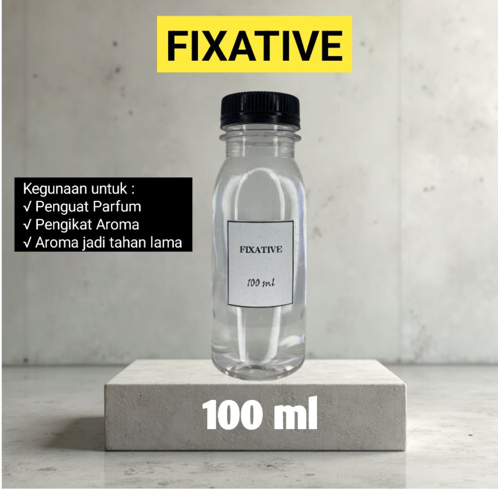 FIXATIVE 100ML FIXED ACTIVE FIXATIVE PENGUAT PARFUM KWALITAS SUPER CAMPURAN PELARUT PARFUM