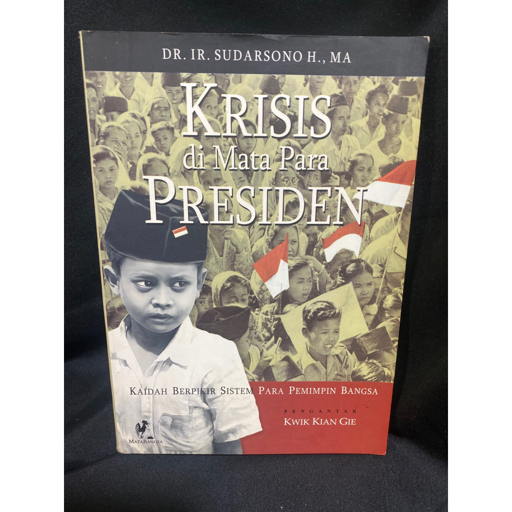 Buku Original KRISIS DI MATA PARA PRESIDEN - DR.IR. SUDARSONOH.,MA
