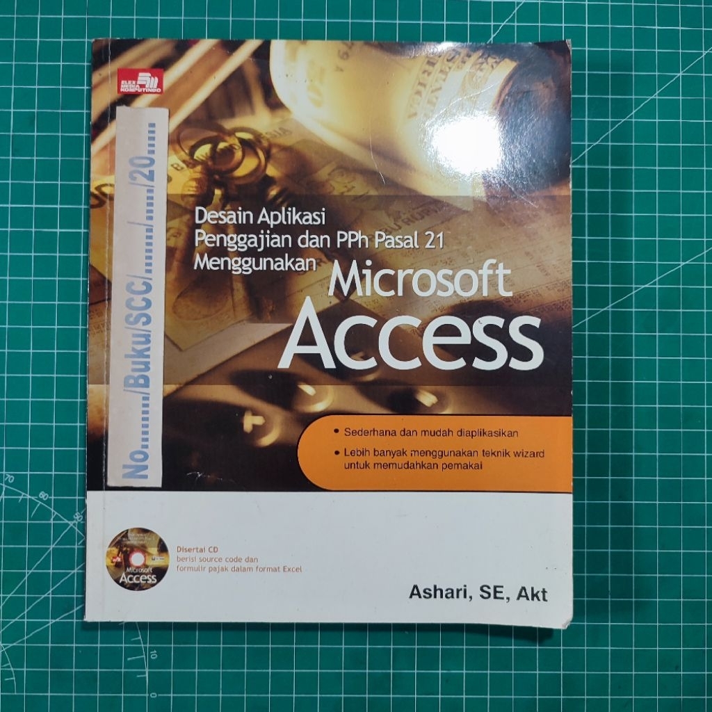 BUKU BEKAS DESAIN APLIKASI PENGGAJIAN DAN PPH 21 MENGGUNAKAN MICROSOFT ACCESS