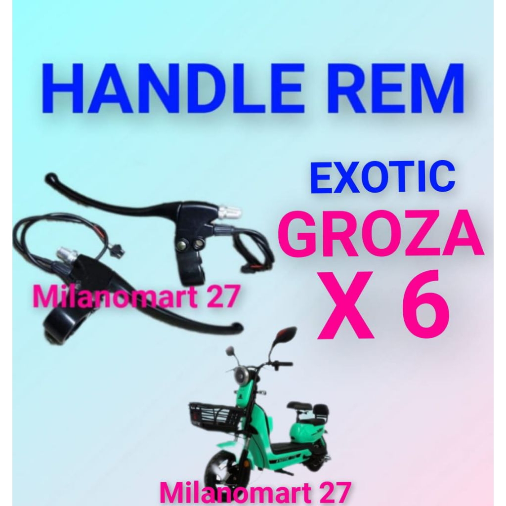handle rem exotic groza X6 handle rem sepeda listrik exotic groza X6