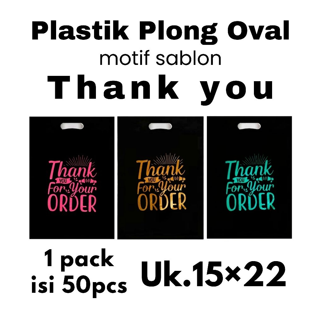 

50pcs kantong plastik pond oval PE hitam uk 15x22 motif sablon thank you 3 plastik motif sablon thank you