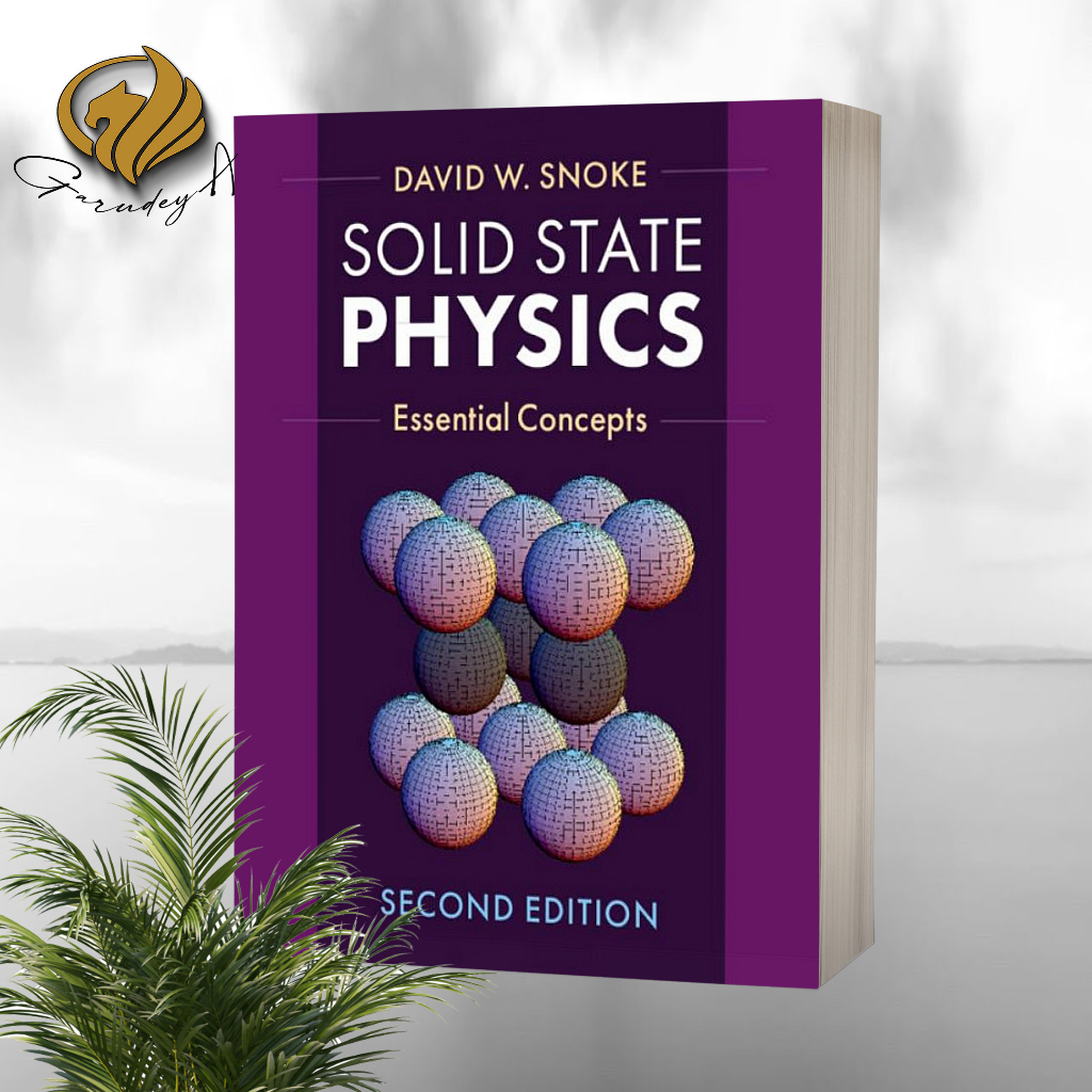 Solid State Physics Essential Concepts - Second Edition